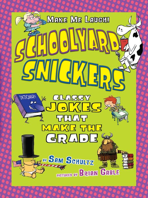 Title details for Schoolyard Snickers by Sam Schultz - Available